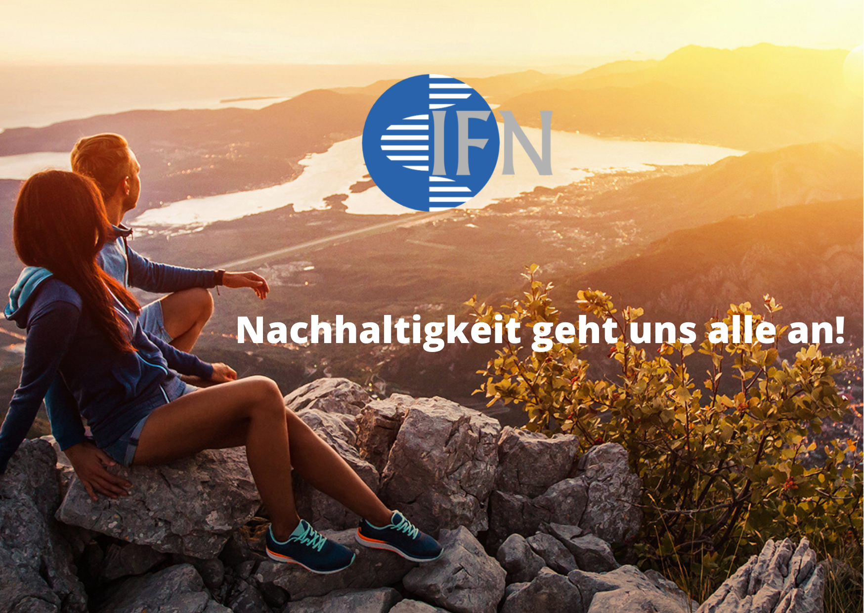 IFN - Nachhaltigkeit geht uns alle an